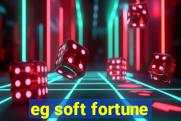 eg soft fortune